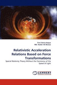 bokomslag Relativistic Acceleration Relations Based on Force Transformations