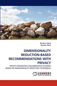 bokomslag Dimensionality Reduction-Based Recommendations with Privacy