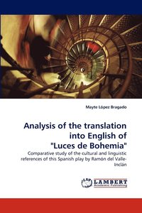 bokomslag Analysis of the Translation Into English of &quot;Luces de Bohemia&quot;