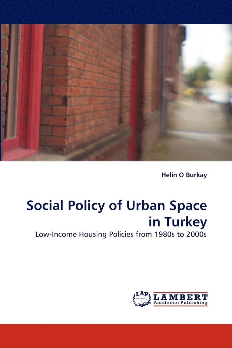 Social Policy of Urban Space in Turkey 1