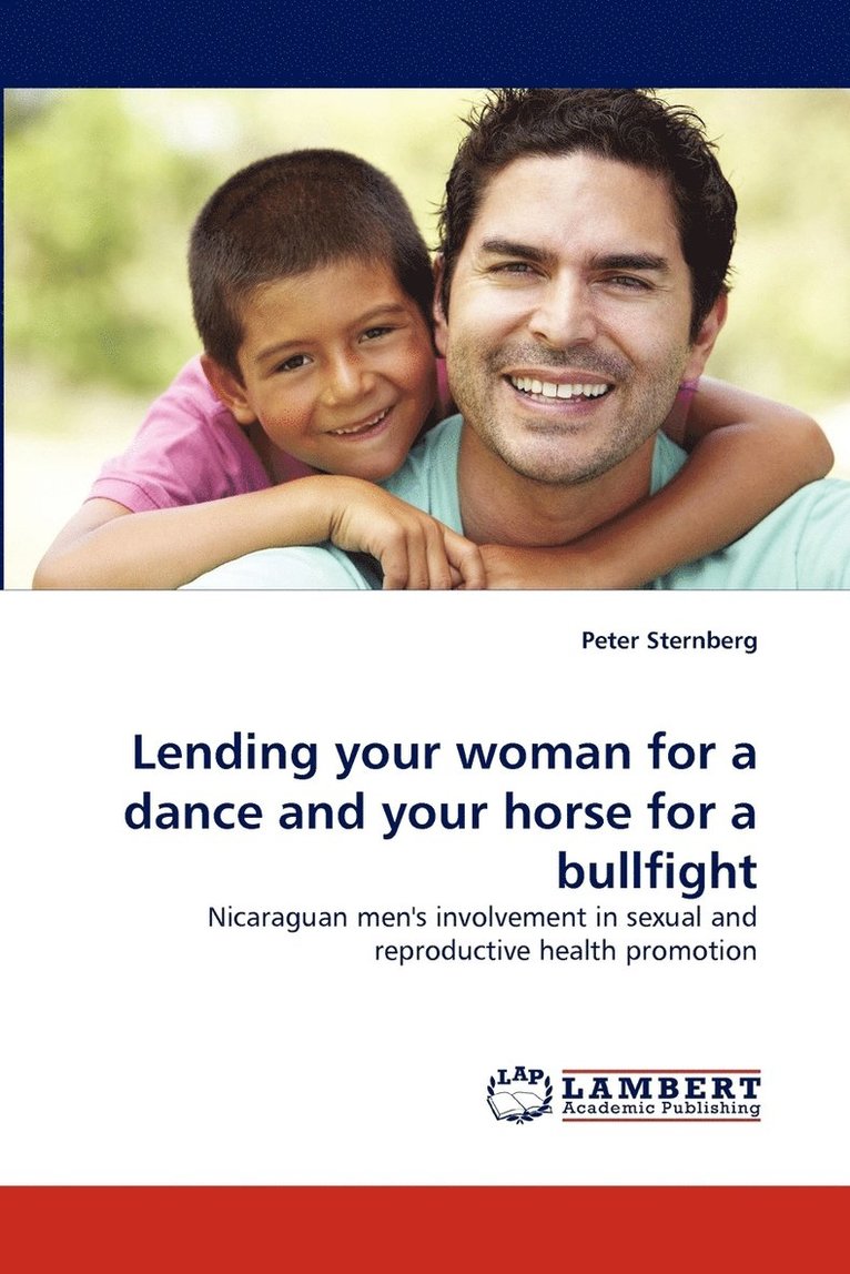 Lending your woman for a dance and your horse for a bullfight 1