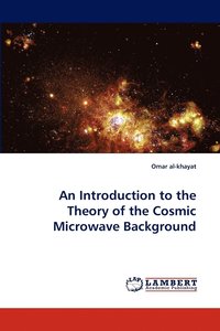 bokomslag An Introduction to the Theory of the Cosmic Microwave Background