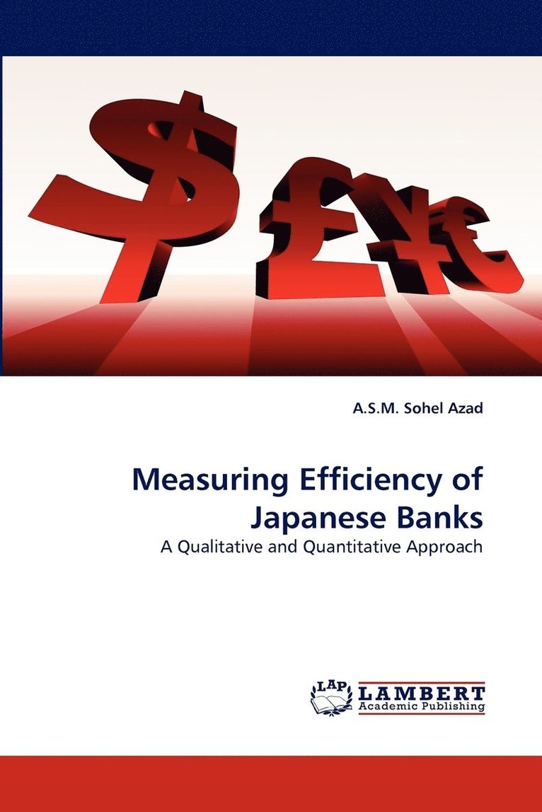 Measuring Efficiency of Japanese Banks 1