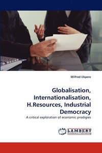 bokomslag Globalisation, Internationalisation, H.Resources, Industrial Democracy