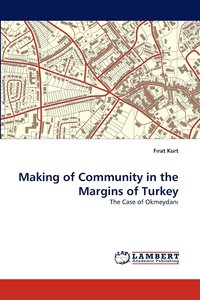 bokomslag Making of Community in the Margins of Turkey