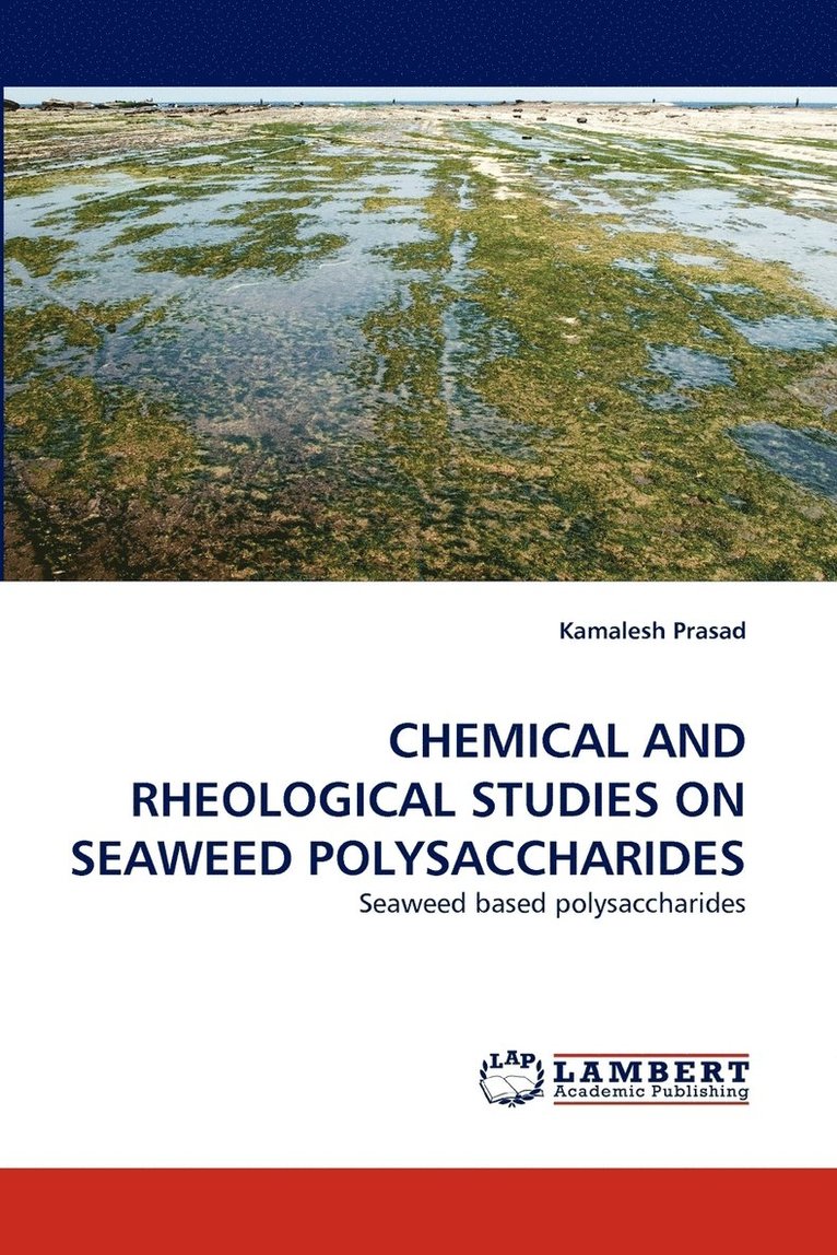 Chemical and Rheological Studies on Seaweed Polysaccharides 1