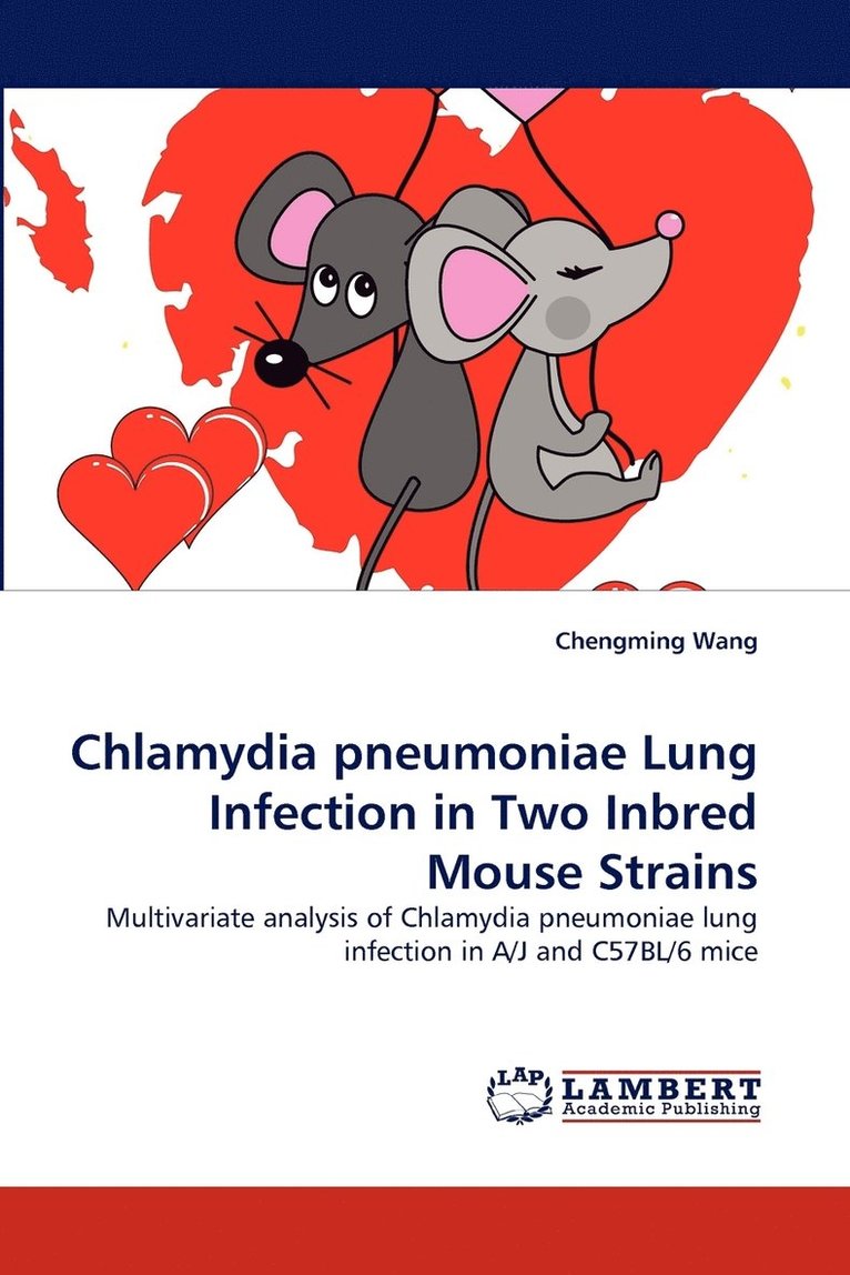 Chlamydia pneumoniae Lung Infection in Two Inbred Mouse Strains 1