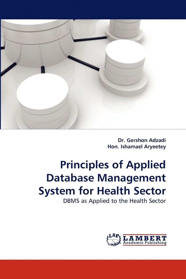 Principles of Applied Database Management System for Health Sector 1