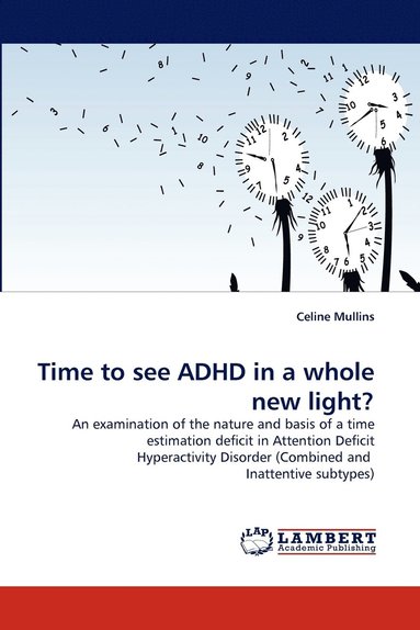 bokomslag Time to see ADHD in a whole new light?