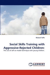 bokomslag Social Skills Training with Aggressive-Rejected Children