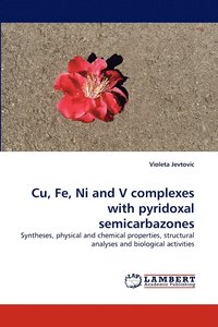 bokomslag Cu, Fe, Ni and V complexes with pyridoxal semicarbazones