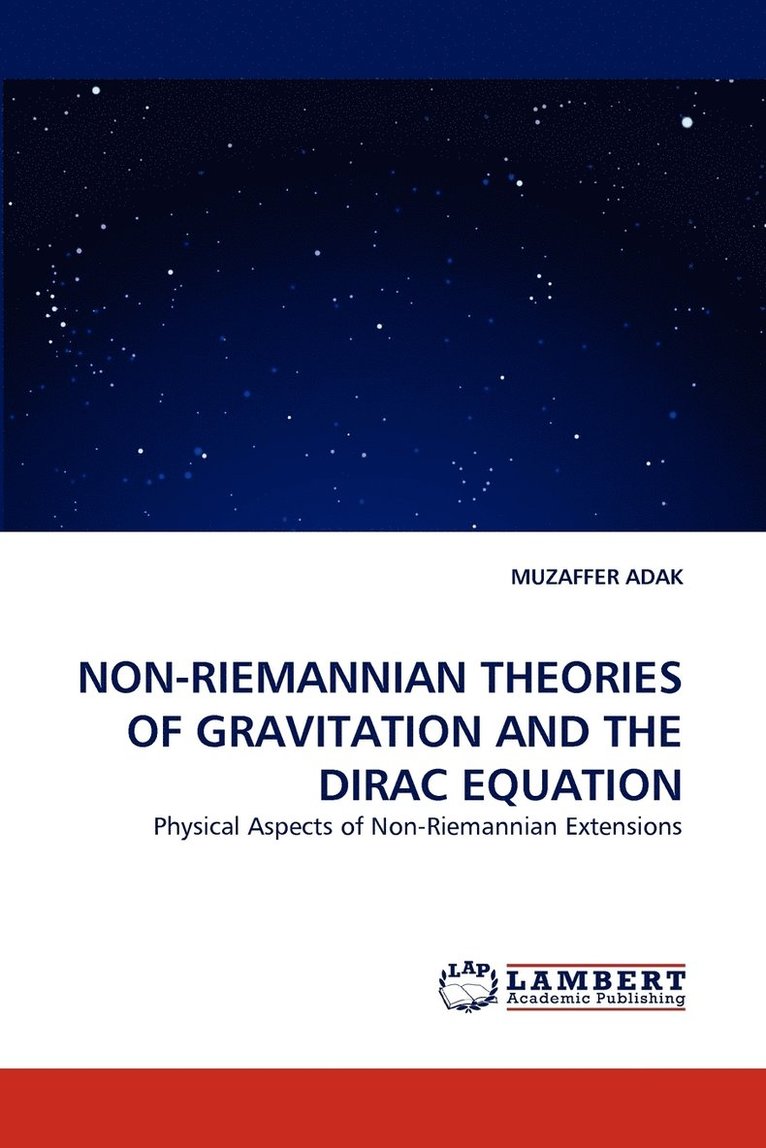 Non-Riemannian Theories of Gravitation and the Dirac Equation 1
