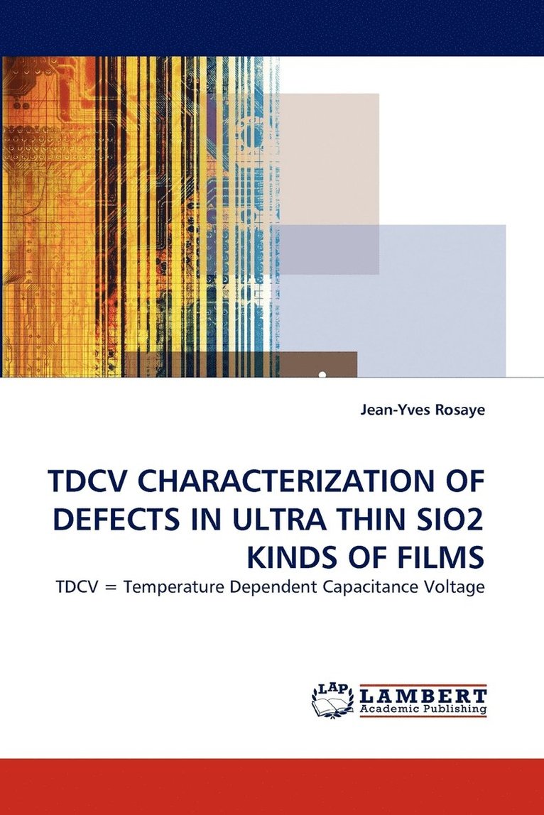 Tdcv Characterization of Defects in Ultra Thin Sio2 Kinds of Films 1