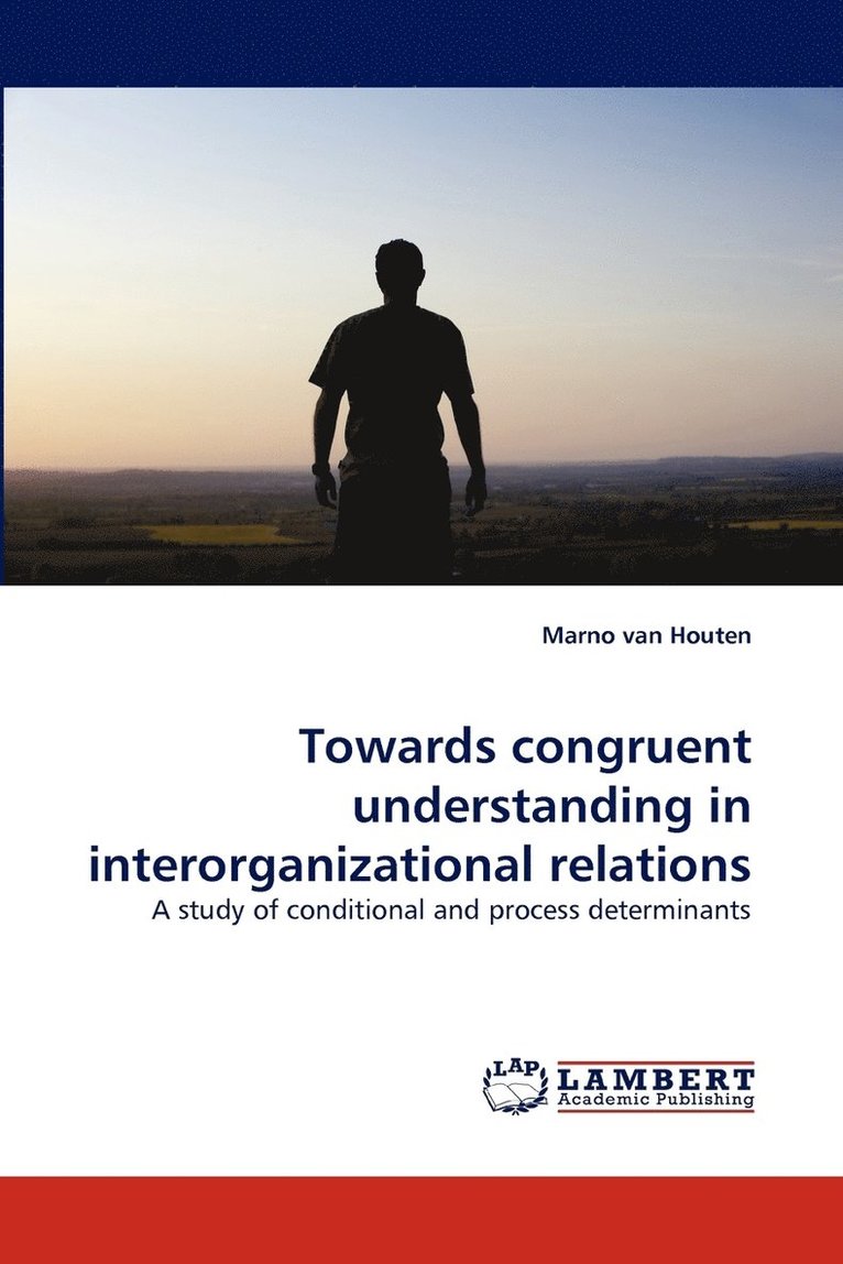 Towards Congruent Understanding in Interorganizational Relations 1