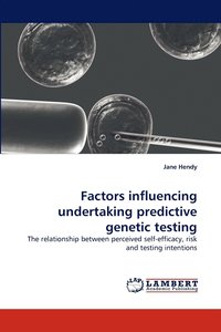 bokomslag Factors Influencing Undertaking Predictive Genetic Testing