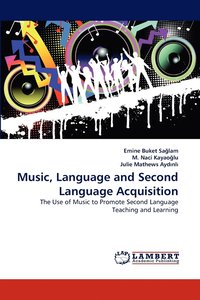 bokomslag Music, Language and Second Language Acquisition