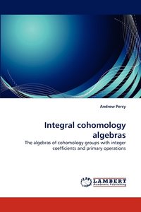 bokomslag Integral Cohomology Algebras
