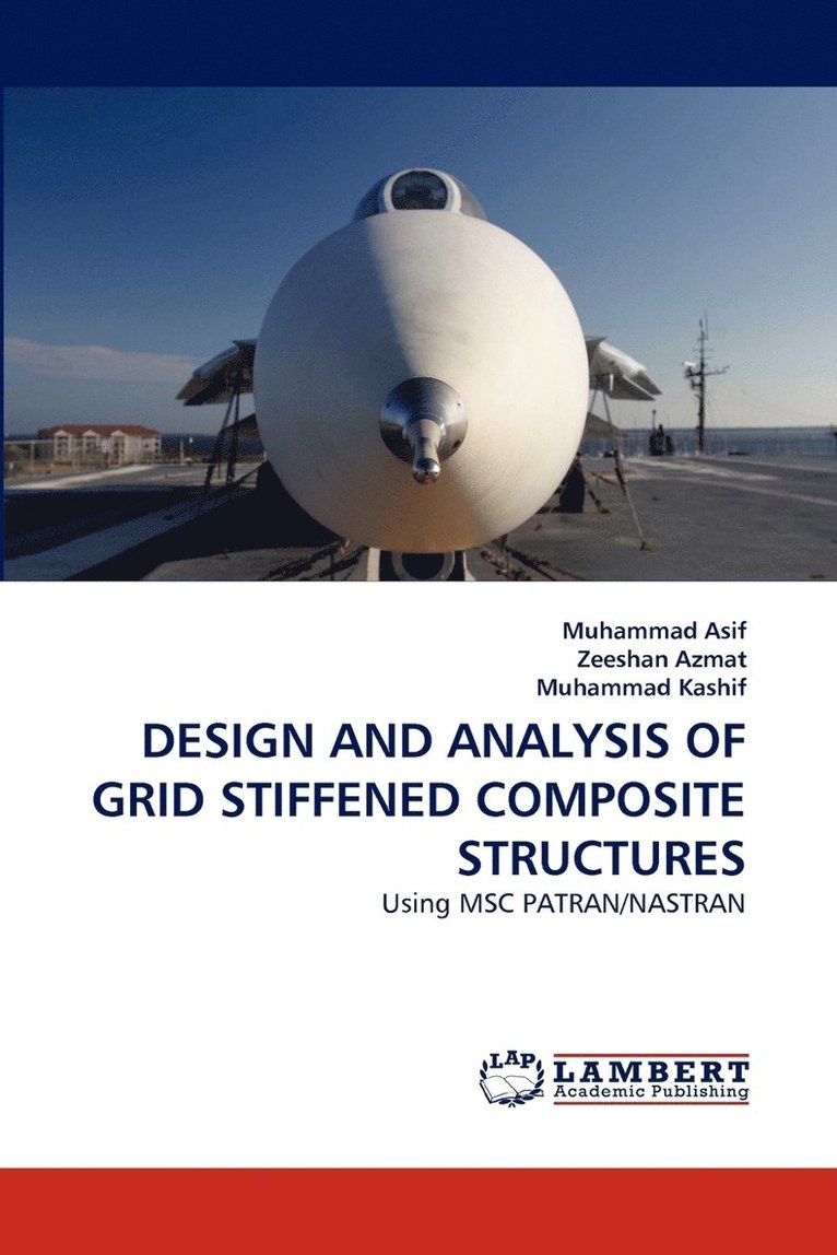 Design and Analysis of Grid Stiffened Composite Structures 1