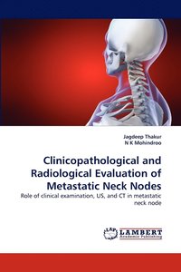 bokomslag Clinicopathological and Radiological Evaluation of Metastatic Neck Nodes