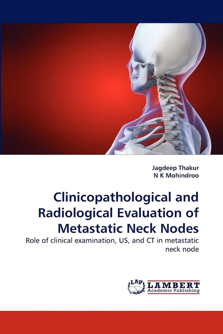 Clinicopathological and Radiological Evaluation of Metastatic Neck Nodes 1