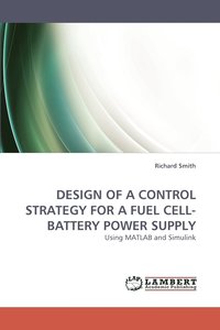 bokomslag Design of a Control Strategy for a Fuel Cell-Battery Power Supply