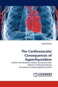 bokomslag The Cardiovascular Consequences of Hyperthyroidism