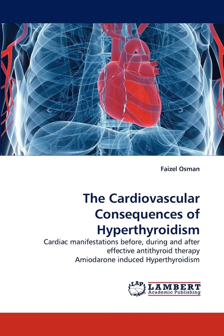 The Cardiovascular Consequences of Hyperthyroidism 1