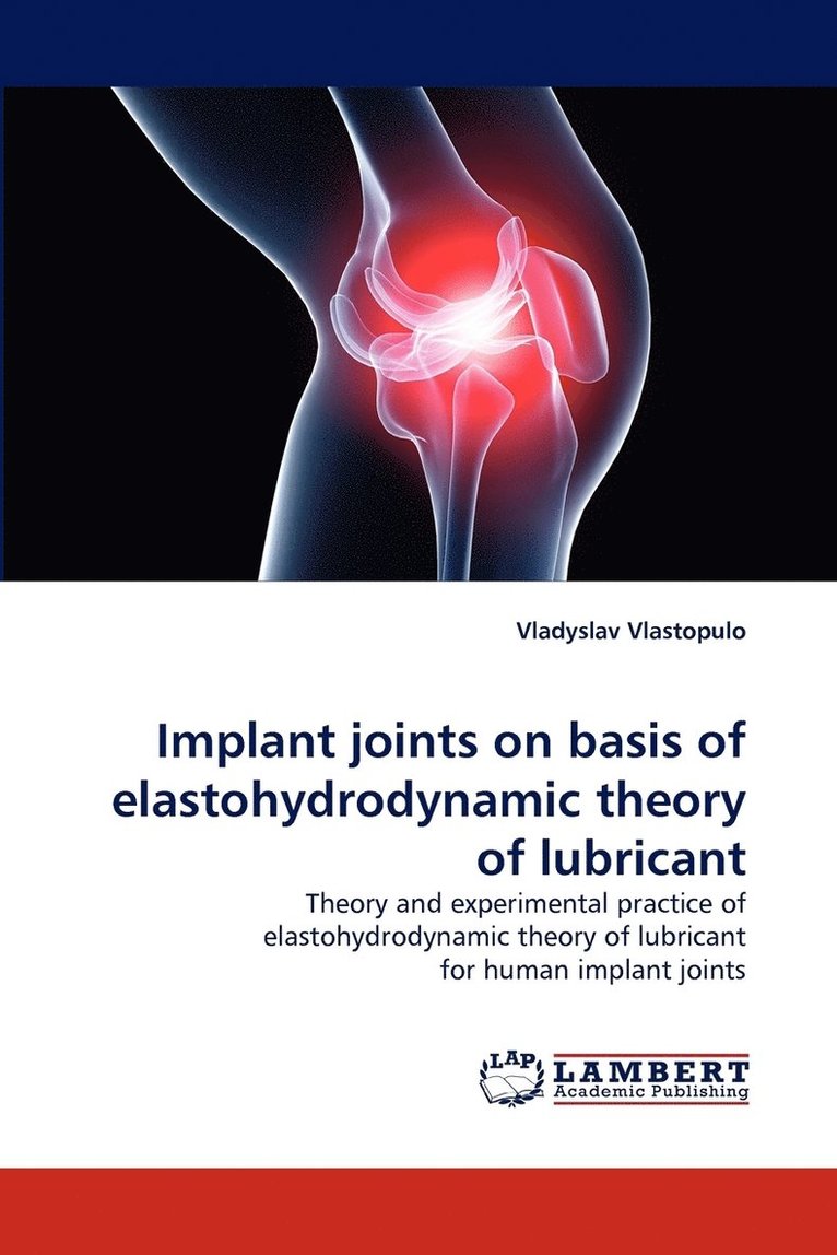 Implant Joints on Basis of Elastohydrodynamic Theory of Lubricant 1