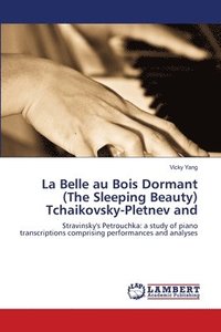 bokomslag La Belle au Bois Dormant (The Sleeping Beauty) Tchaikovsky-Pletnev and