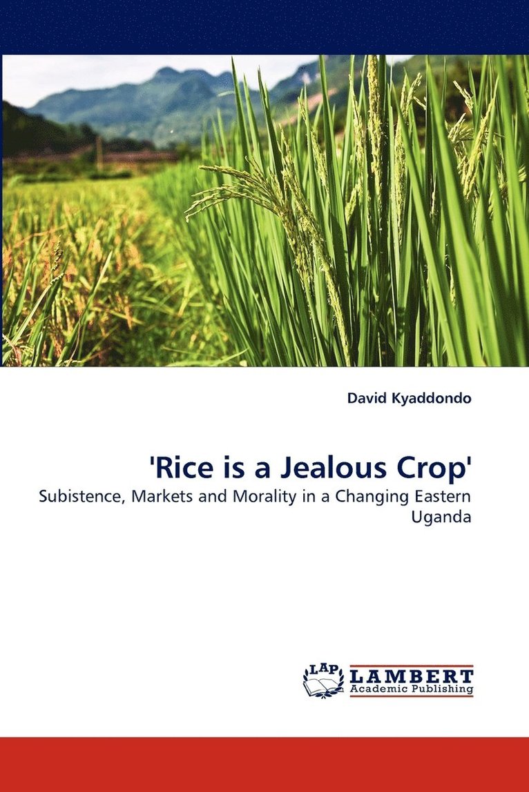 'Rice Is a Jealous Crop' 1