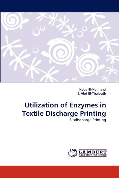 bokomslag Utilization of Enzymes in Textile Discharge Printing