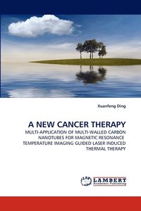 bokomslag A New Cancer Therapy