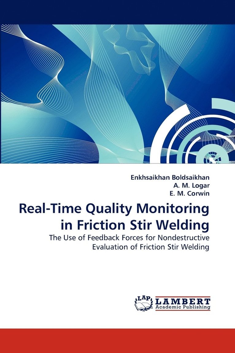 Real-Time Quality Monitoring in Friction Stir Welding 1