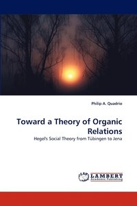 bokomslag Toward a Theory of Organic Relations