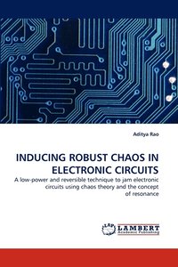 bokomslag Inducing Robust Chaos in Electronic Circuits