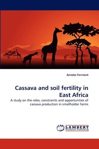 bokomslag Cassava and Soil Fertility in East Africa