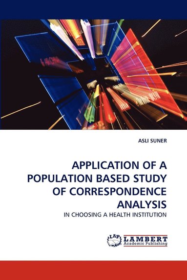 bokomslag Application of a Population Based Study of Correspondence Analysis