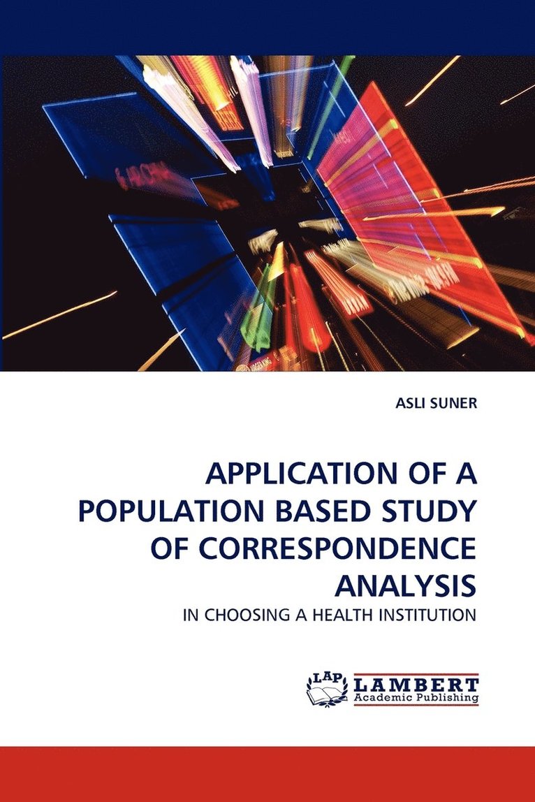 Application of a Population Based Study of Correspondence Analysis 1