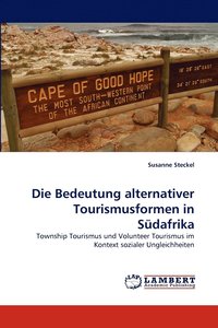 bokomslag Die Bedeutung alternativer Tourismusformen in Sdafrika