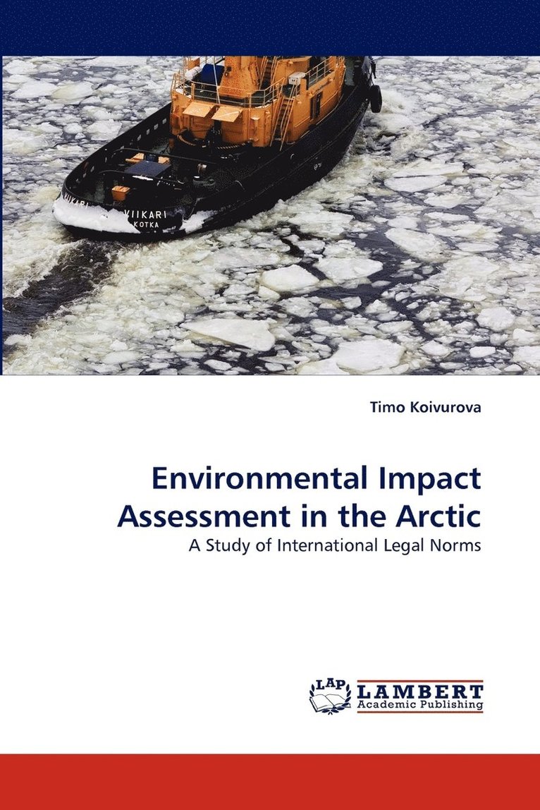 Environmental Impact Assessment in the Arctic 1