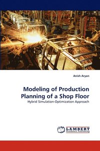 bokomslag Modeling of Production Planning of a Shop Floor