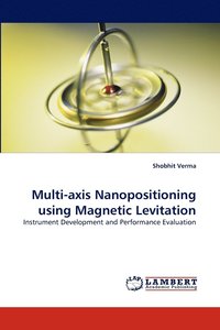 bokomslag Multi-axis Nanopositioning using Magnetic Levitation
