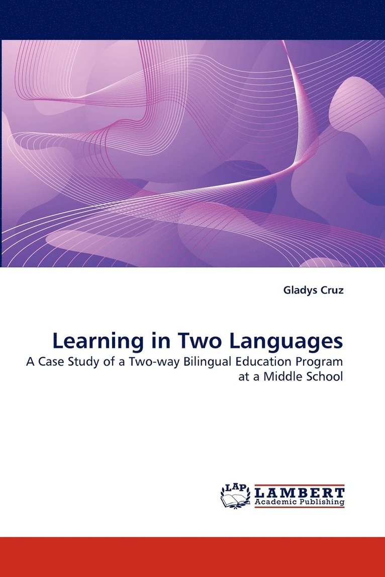 Learning in Two Languages 1