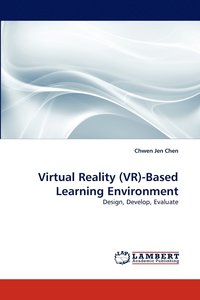 bokomslag Virtual Reality (VR)-Based Learning Environment