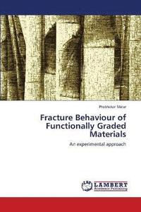 bokomslag Fracture Behaviour of Functionally Graded Materials