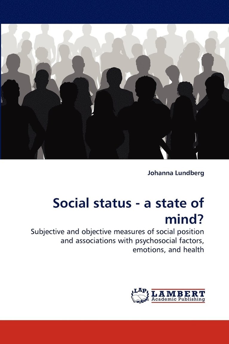 Social status - a state of mind? 1