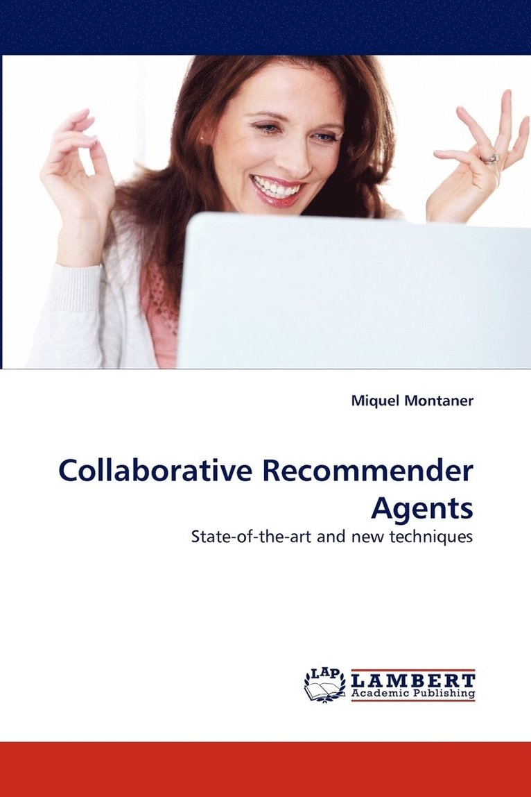 Collaborative Recommender Agents 1
