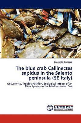 The Blue Crab Callinectes Sapidus in the Salento Peninsula (Se Italy) 1