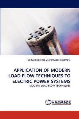 bokomslag Application of Modern Load Flow Techniques to Electric Power Systems