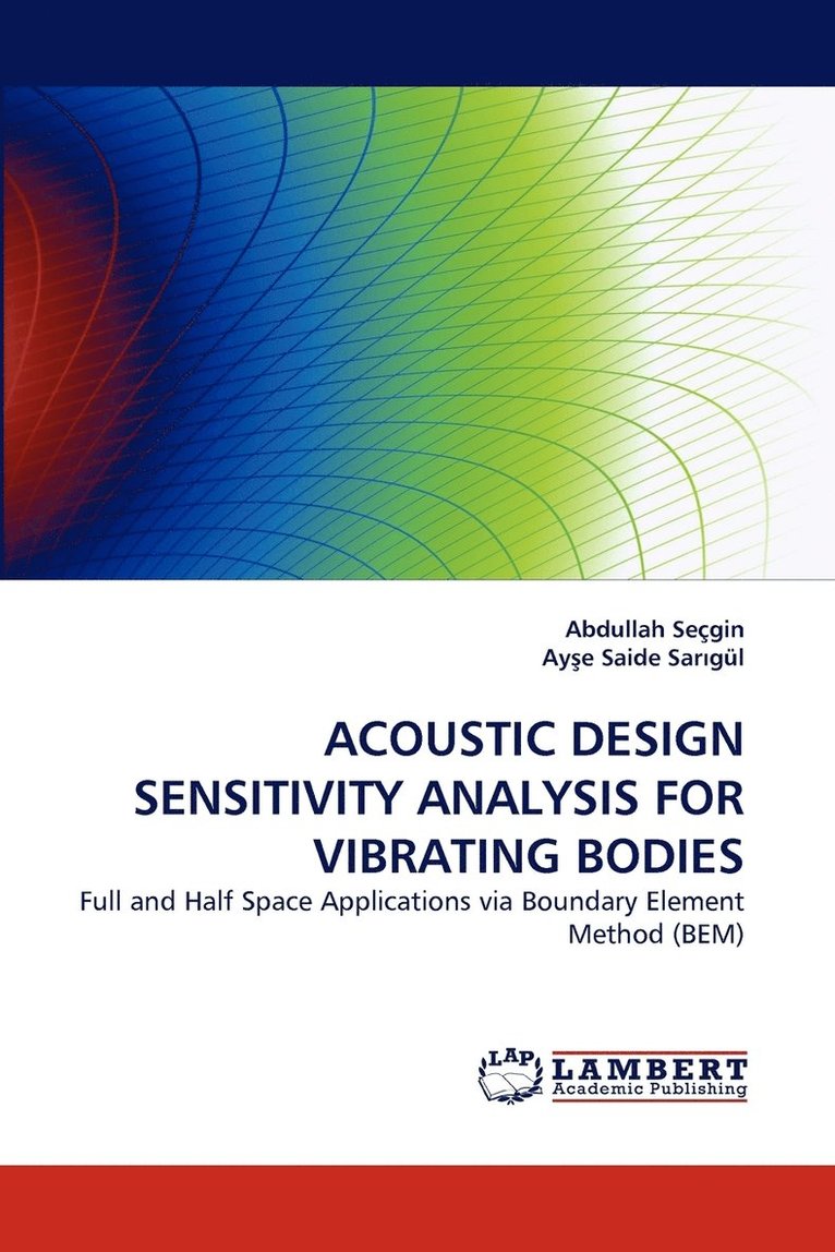 Acoustic Design Sensitivity Analysis for Vibrating Bodies 1